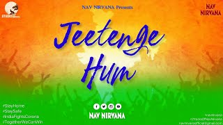 Nav Nirvana - Jeetenge Hum | United India | Official Video 2020