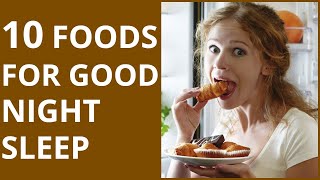 10 Best Foods to Eat at Night