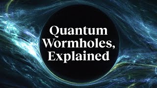 Einstein's equations and the enigma of wormholes | Janna Levin