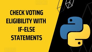 Python: if elif else Example | Check Voting Eligibility | Python Tutorial for Beginners