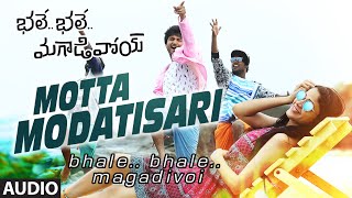 Motta Modatisari Full Song (Audio) || Bhale Bhale Magadivoi || Nani, Lavanya Tripathi