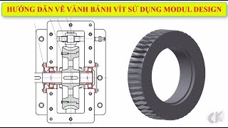 Inventor-Hướng dẫn vẽ vành răng của bánh vít sử dụng modul Design trong Inventor