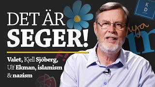 DET ÄR SEGER! Gud och valet, Kjell Sjöberg, Ulf Ekman, islamismen och nazismen