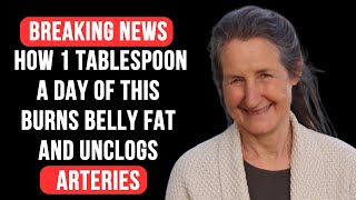 How 1 Tablespoon A day of This Burns Belly Fat and Unclogs Arteries | Barbara ONeill Health Tips