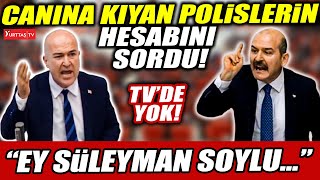 CHP'li Murat Bakan Meclis'te canına kıyan polislerin hesabını sordu! \