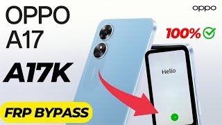 Oppo A17 Oppo A17K Frp Bypass Android 12 | CPH 2477 Frp Bypass Android 12