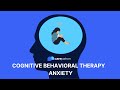 Cognitive Behavioural Therapy - Anxiety Worksheet