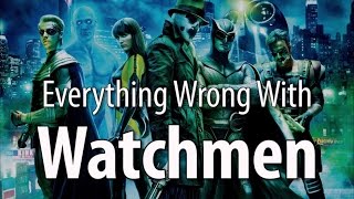 Everything Wrong With Watchmen In 17 Minutes Or Less