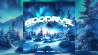 Kazik FT.szewcu - GOODBYE