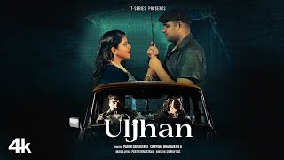 Uljhan (Music Video): Parth Srivastava, Sireesha Bhagavatula | New Hindi Song | T-Series