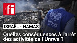 Israël - Hamas : les activités de l’Unrwa interdites sur le territoire • RFI