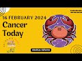 Cancer | 16 February 2024 | آج کا دن | Aaj ka Din Kaisa Rahega | Aaj Ka Din | Horoscope Today