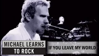 Michael Learns To Rock - If You Leave My World [Official Video]
