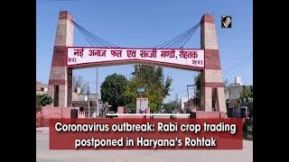 Coronavirus outbreak: Rabi crop trading postponed in Haryana's Rohtak