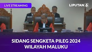 🔴 MK Gelar Sidang Pendahuluan Sengketa Pileg 2024 Wilayah Maluku | LIVE