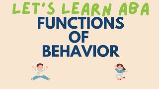 Functions of Behavior: Escape, Tangible, Sensory, Attention | ABA Terms | Exam Review