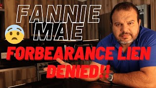 Trouble - Denied: Fannie Mae Forbearance Payment Deferral Can be Denied. Some will have to pay!