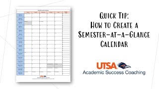Quick Tip: How To Create Your Semester-at-a-Glance Calendar | Academic Success Coaching | UTSA