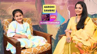 !!! बालदिन विशेष !!!Aarohi Sambre on Dil Ke Kareeb with Sulekha Talwalkar