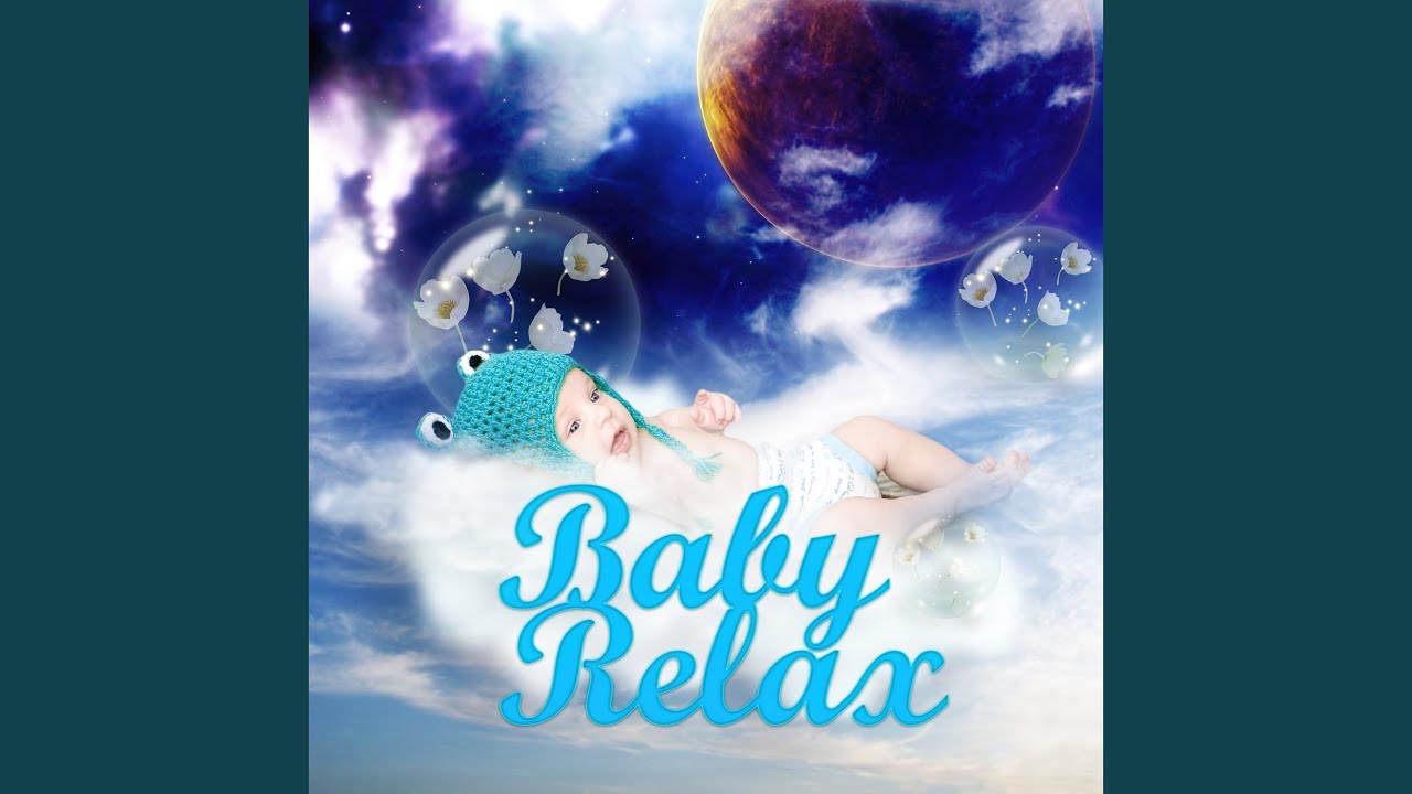 Baby Relax Youtube Music