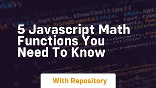 5 javascript math functions you need to know