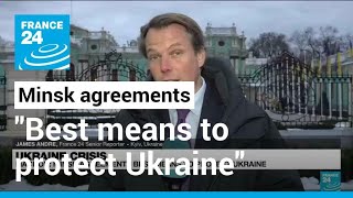 Minsk agreements best means to protect Ukraine, says Macron • FRANCE 24 English