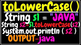 toLowerCase ( ) method in string | java | ICSE X | class 10 | Semester 2 | computer applications