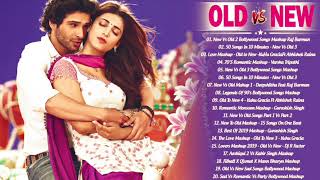 Old Vs New Bollywood Love Mashup | Superhit Romantic Hindi Songs | Bollywood Songs |