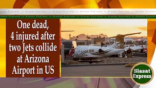 One dead, 4 injured after two Jets collide at Arizona Airport in US | @ 05pm | 11-Feb-2025