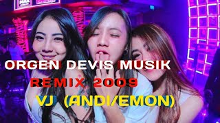 Orgen Devis Musik Remix 2009 VJ (ANDI/EMON)