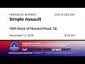 person of interest in simple assault 1100 b o howard rd se on november 12 2019