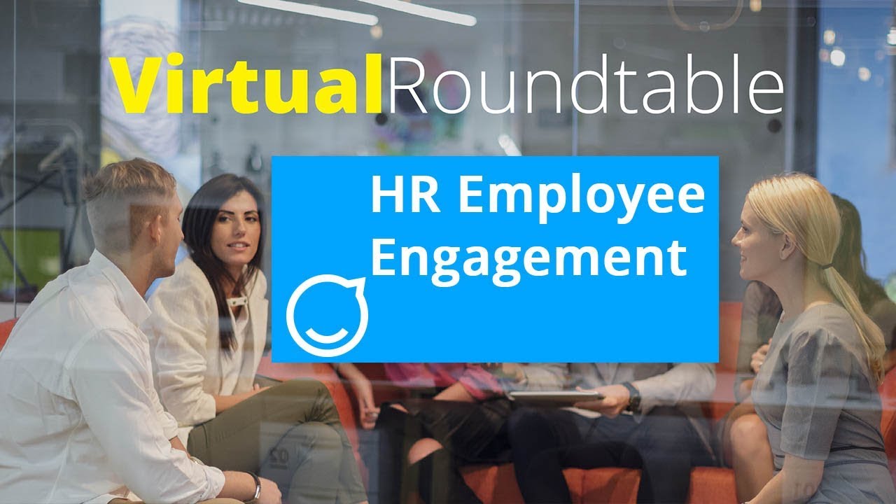 HR Virtual Roundtable: Employee Engagement - YouTube