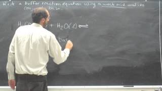 Writing Reaction Equations for a Buffer System 001