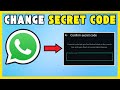 How To Change  Locked Chats  Secret Code On  WhatsApp [NEW UPDATE]