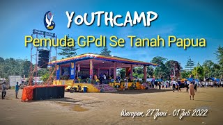 YouthCamp Pemuda GPdI Se Tanah Papua || Waropen 2022