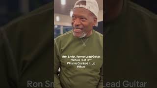 Ron Smith, former Lead Guitar, Maze ft. Frankie Beverly, “Why He Cranked it Up on Before I Let Go”