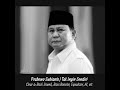 Tak Ingin Sendiri | Prabowo Subianto