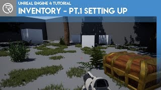 Unreal Engine 4 Tutorial - Inventory System - Part 1 - Setting Up