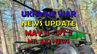 Ukraine War Update NEWS (20240511b): Military Aid News
