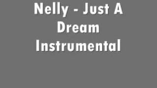 Nelly - Just A Dream Instrumental