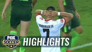 Hamburg SV vs. Werder Bremen | 2017-18 Bundesliga Highlights