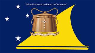 National Anthem of the Kingdom of Tokelau // Himno Nacional del Reino de Tokelau