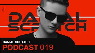 Danial Scratch Podcast 019