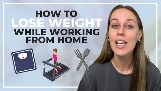 Work from Home Weight Loss Tips