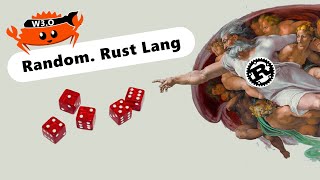Random. Rust Lang