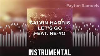 Calvin Harris feat. Ne-Yo - Let's Go (Instrumental)