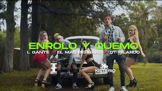 L Gante X El Mas Berrako X DT Bilardo - ENROLO Y QUEMO - Cumbia 420