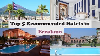 Top 5 Recommended Hotels In Ercolano | Best Hotels In Ercolano