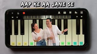 Aap Ke Aa Jane Se Song Piano | Mobile Piano Tutorial | Govinda & Neelam