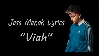 Viah (Lyrics) - Jass Manak | Snappy | Romantic Song